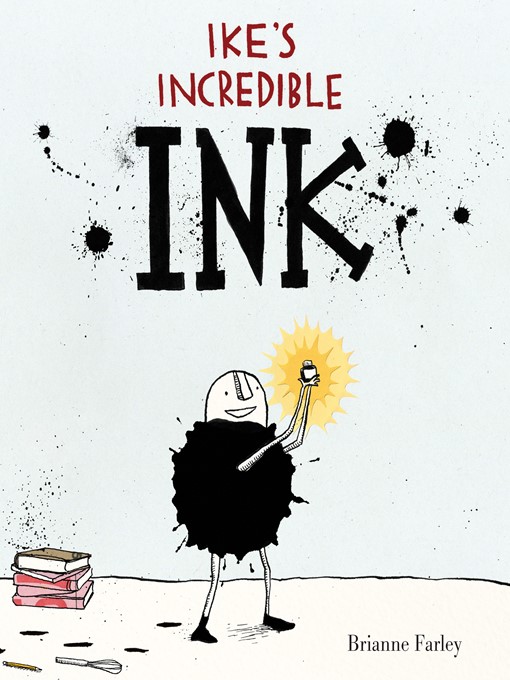 Title details for Ike's Incredible Ink by Brianne Farley - Wait list